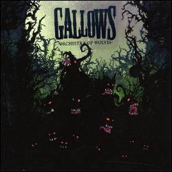 Gallows : Orchestra of Wolves